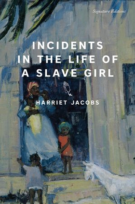 Incidents in the Life of a Slave Girl (ebok) av Harriet Jacobs