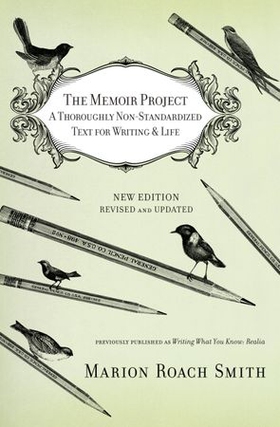 The Memoir Project - A Thoroughly Non-Standardized Text for Writing & Life (ebok) av Marion Roach Smith