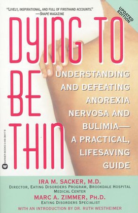 Dying to Be Thin - Understanding and Defeating Anorexia Nervosa and Bulimia--A Practical, Lifesaving Guide (ebok) av Ukjent