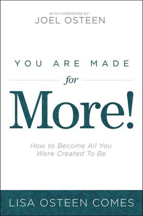 You Are Made for More!