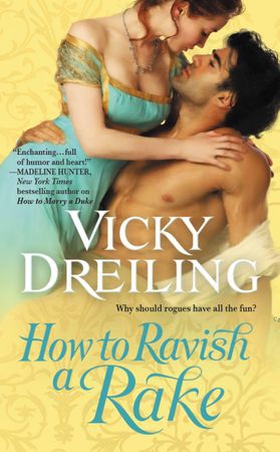 How to Ravish a Rake (ebok) av Vicky Dreiling