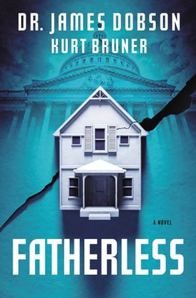 Fatherless - A Novel (ebok) av James Dobson