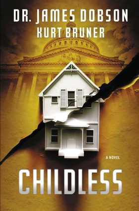 Childless - A Novel (ebok) av James Dobson