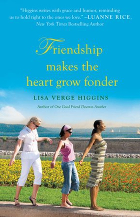 Friendship Makes the Heart Grow Fonder (ebok) av Lisa Verge Higgins
