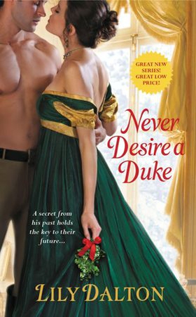 Never Desire a Duke (ebok) av Lily Dalton
