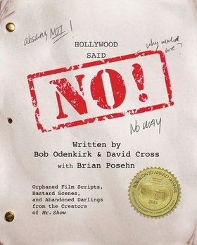 Hollywood Said No!