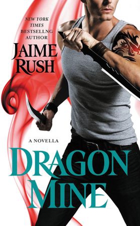 Dragon Mine (ebok) av Jaime Rush