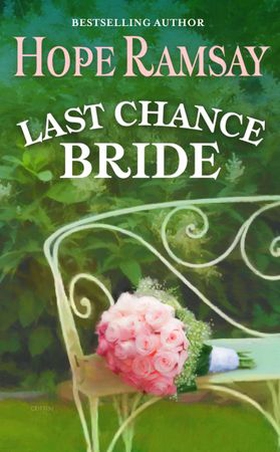 Last Chance Bride (ebok) av Hope Ramsay