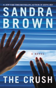 The Crush (ebok) av Sandra Brown