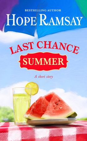 Last Chance Summer - A Short Story (ebok) av Hope Ramsay