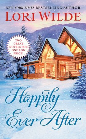 Happily Ever After - Addicted to Love/All of Me (ebok) av Lori Wilde