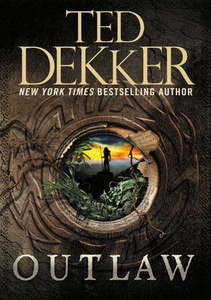 Outlaw (ebok) av Ted Dekker