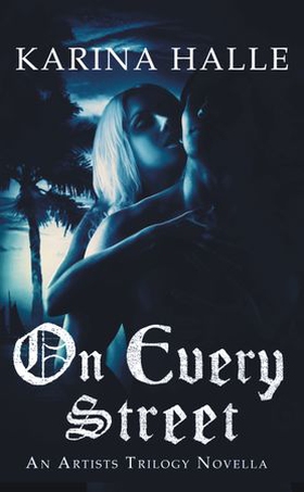 On Every Street (ebok) av Karina Halle