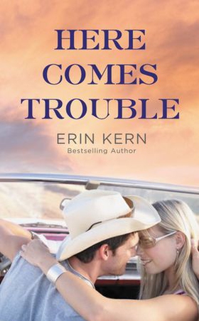 Here Comes Trouble (ebok) av Erin Kern