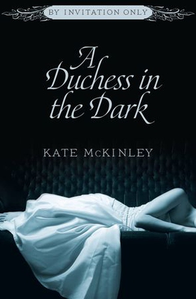 A Duchess in the Dark (ebok) av Kate McKinley