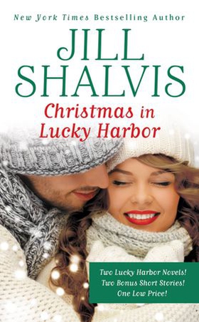Christmas in Lucky Harbor - Simply Irresistible/The Sweetest Thing/Two Bonus Short Stories (ebok) av Jill Shalvis