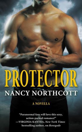 Protector (ebok) av Nancy Northcott