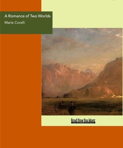 A Romance of Two Worlds (e-bok) av Marie Corell