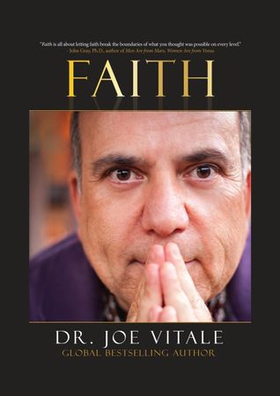 Faith (ebok) av Joe Vitale