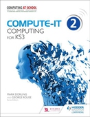 Compute-IT: Student's Book 2 - Computing for KS3