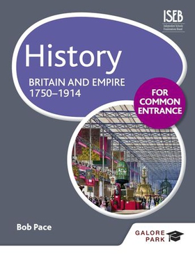 History for Common Entrance: Britain and Empire 1750-1914 (ebok) av Bob Pace