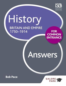 History for Common Entrance: Britain and Empire 1750-1914 Answers (ebok) av Bob Pace