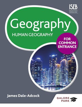 Geography for Common Entrance: Human Geography (ebok) av James Dale-Adcock