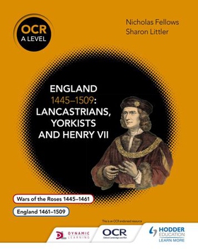 OCR A Level History: England 1445-1509: Lancastrians, Yorkists and Henry VII (ebok) av Nicholas Fellows