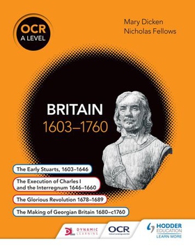 OCR A Level History: Britain 1603-1760