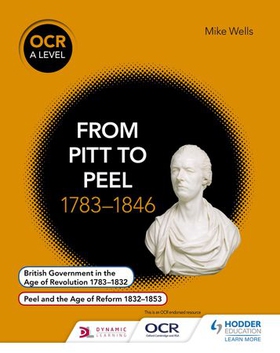 OCR A Level History: From Pitt to Peel 1783-1846 (ebok) av Mike Wells