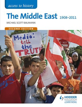 Access to History: The Middle East 1908-2011 Second Edition (ebok) av Michael Scott-Baumann