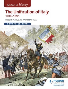 Access to History: The Unification of Italy 1789-1896 Fourth Edition (ebok) av Robert Pearce