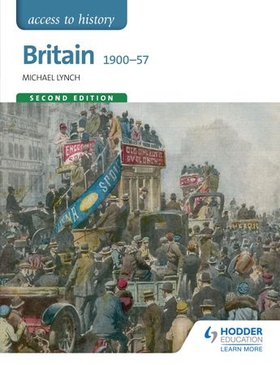 Access to History: Britain 1900-57 Second Edition (ebok) av Michael Lynch