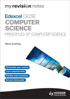 My Revision Notes Edexcel GCSE Computer Science