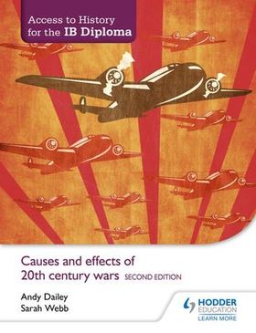 Access to History for the IB Diploma: Causes and effects of 20th-century wars Second Edition (ebok) av Kenneth A Dailey