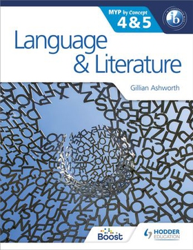Language and Literature for the IB MYP 4 & 5 - By Concept (ebok) av Gillian Ashworth