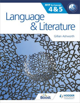 Language and Literature for the IB MYP 4 & 5