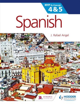 Spanish for the IB MYP 4 & 5 (Phases 3-5) - By Concept (ebok) av J. Rafael Angel