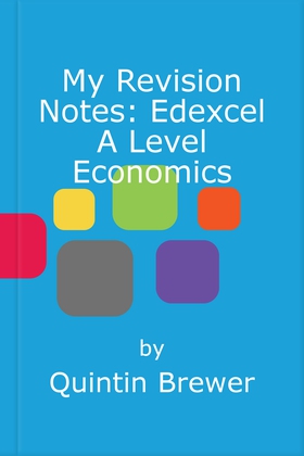 My revision notes: edexcel a level economics