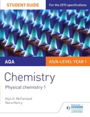 AQA AS/A Level Year 1 Chemistry Student Guide: Physical chemistry 1