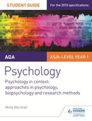 AQA Psychology Student Guide 2: Psychology in context: Approaches in psychology, biopsychology and research methods