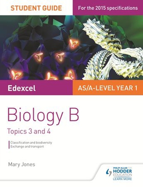 Edexcel AS/A Level Year 1 Biology B Student Guide: Topics 3 and 4 (ebok) av Mary Jones