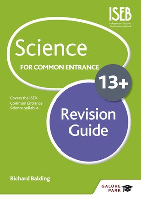 Science for Common Entrance 13+ Revision Guide (for the June 2022 exams) (ebok) av Richard Balding