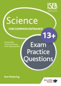 Science for Common Entrance 13+ Exam Practice Questions (for the June 2022 exams)