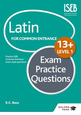 Latin for Common Entrance 13+ Exam Practice Questions Level 1 (for the June 2022 exams) (ebok) av R. C. Bass
