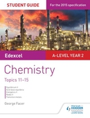 Edexcel A-level Year 2 Chemistry Student Guide: Topics 11-15