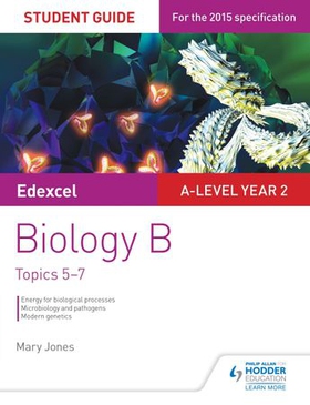 Edexcel A-level Year 2 Biology B Student Guide: Topics 5-7 (ebok) av Mary Jones