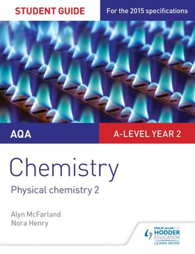 AQA A-level Year 2 Chemistry Student Guide: Physical chemistry 2 (ebok) av Alyn G. McFarland
