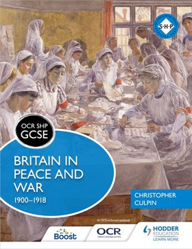 Ocr gcse history shp: britain in peace and war 1900-1918 (ebok) av Christopher Culpin