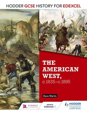 Hodder GCSE History for Edexcel: The American West, c.1835-c.1895 (ebok) av Dave Martin